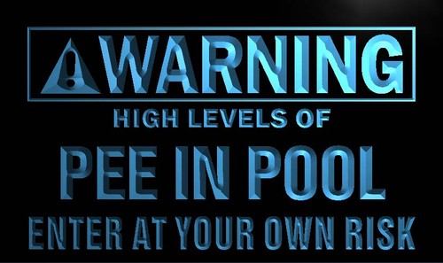 Warning High Levels of Pee in Pool Neon Sign